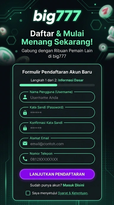 Panduan Registrasi Akun Baru big777 untuk Pengguna Indonesia